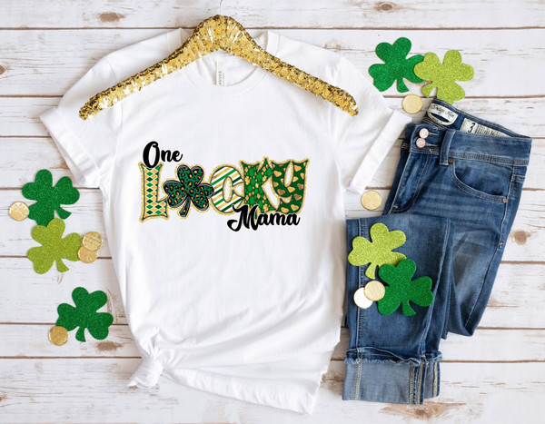 One Lucky Mama Patrick Day Shirt, Lucky Shirt, Patrick Day Shirt, Shamrock Shirt, St Patrick Day Shirt, Irish Day Shirt, Four Leaf Shirt.jpg