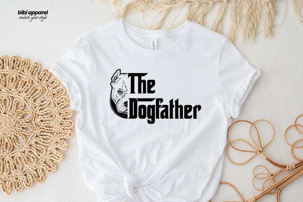 The Dog Father Shirt for Fathers Day Gift - The Dog Father T-shirt for Men - Funny Dog Dad Gift for Birthday, Funny Dog Father, Bella Canvas.jpg