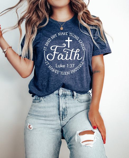 Faith  Shirt, Christian Shirt, Bible Verse Shirt, Religious Shirt, Inspirational Long Sleeve Shirt, Gift For Christian.jpg