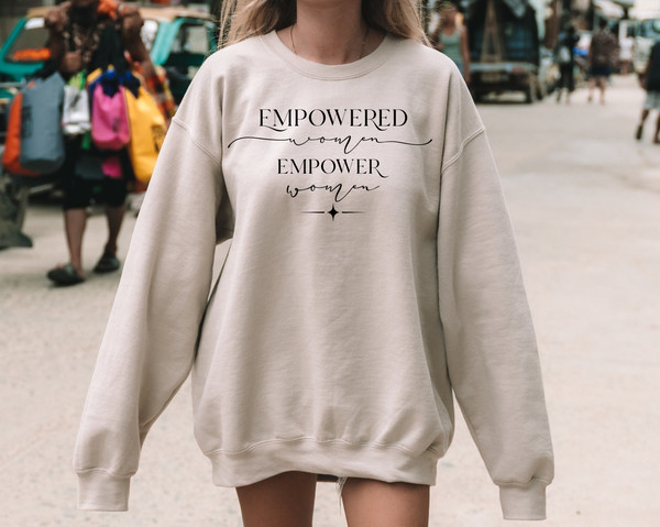 Empowered Women Empower Women Sweatshirt, Female Empowered Women, Women Empowerment Women Icon Shirt ,Feminist Shirt ,Girl Power Shirt.jpg