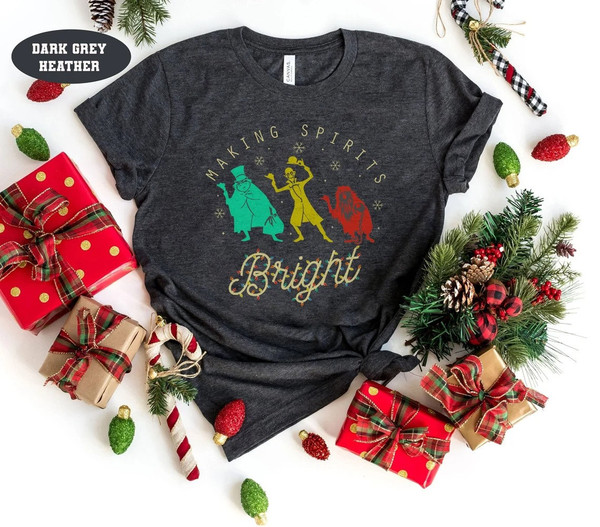 Making Spirits Bright Disney Christmas Shirt Hitchhiking Ghosts Haunted Mansion Shirt Disney Inspired Shirt Disneyland Shirt Disneyworld Tee.jpg