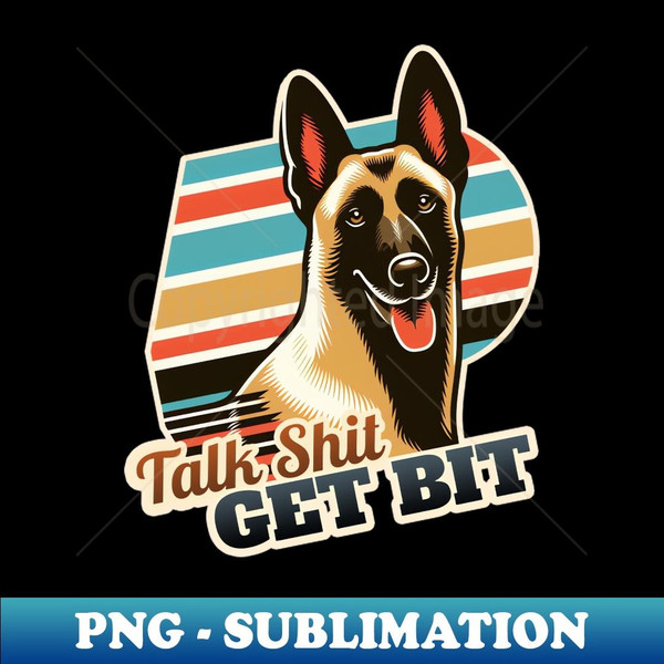 Belgian Malinois - Get Bit - Elegant Sublimation PNG Download