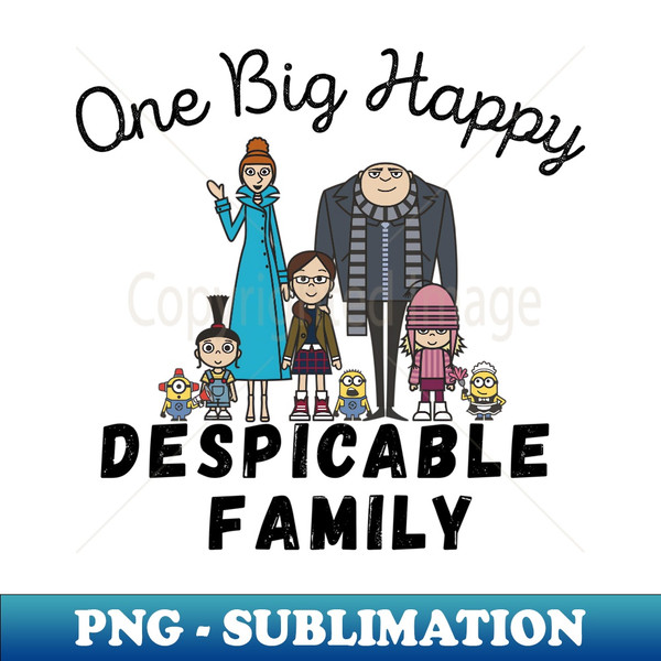 Despicable Me Minions One Big Happy Family - Exclusive Sublimation Digital File