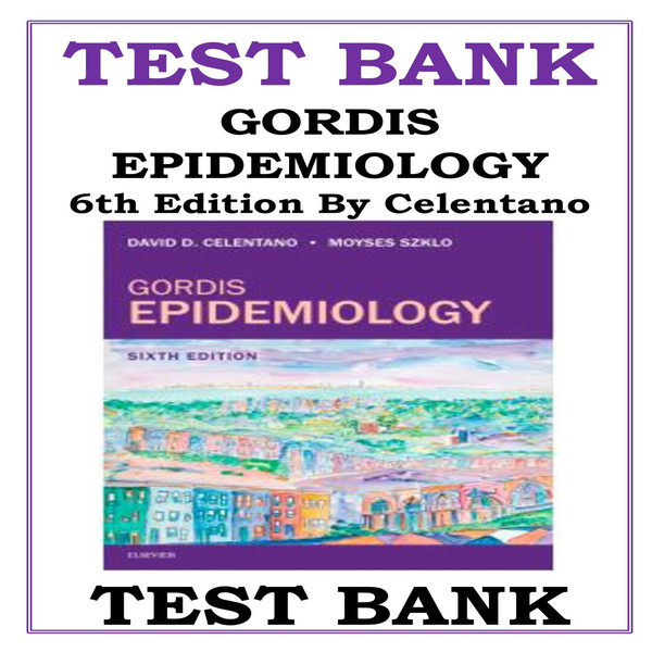 Gordis Epidemiology 6th Edition Celentano Test Bank-1-10_00001.jpg