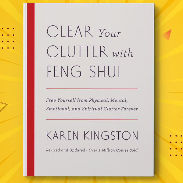 Clear Your Clutter with Feng Shui.jpg