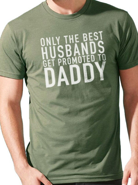 Daddy Shirt  Only The Best Husbands Get Promoted - Funny Shirts for Men - Fathers Day Gift - Men's Shirt - Husband Gift - Daddy Gift.jpg