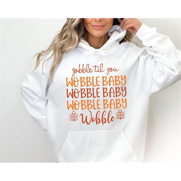 MR-2911202391054-gobble-till-you-wobble-baby-sweatshirt-thanksgiving-image-1.jpg