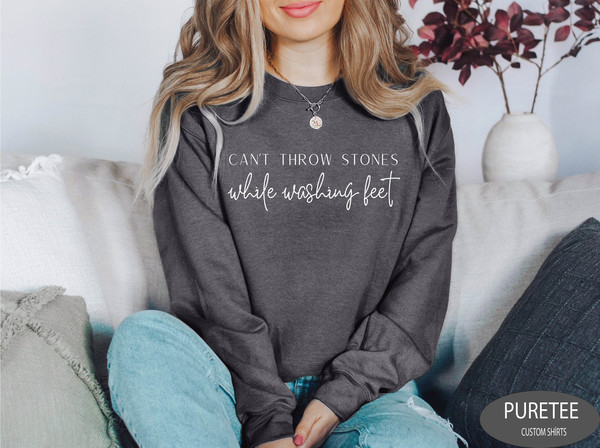 Can't Throw Stones While Washing Feet Shirt For Women, Christian Shirt For Wife, Religious Shirt For Christian Women, Gift For Christian.jpg