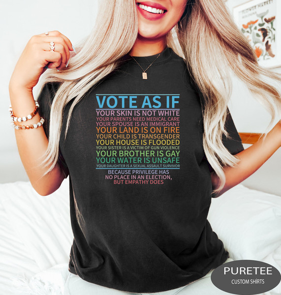 Vote As If Shirt, Register Tee, Election Shirt, Voter T-Shirt, Voting Tee, Vote Gift, Equality Shirt.jpg