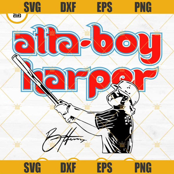 Atta Boy Harper SVG, Bryce Harper Philadelphia Baseball SVG PNG Cut Files.jpg