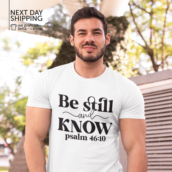 Be Still and Know That I Am God Shirt Christian t-shirt Faith Shirts Religious Gifts Religious Shirts for Women Bible Verse Tee MRV1643.jpg