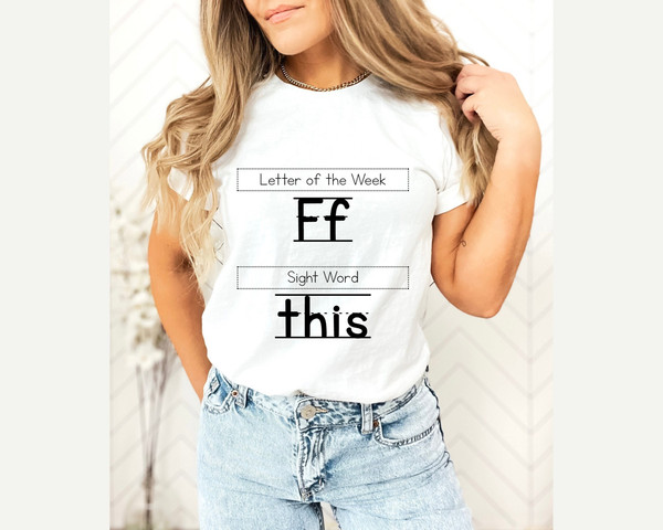 Letter of the Week FF Sight World This Shirt, Teacher Shirt, Funny Teacher Shirt,Letter of The Week,Teacher Gift,Teacher Life Shirt.jpg