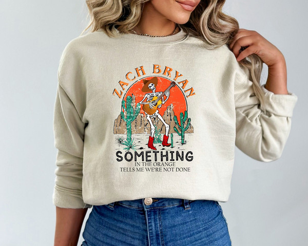 Western Sweatshirt, Something In The Orange Sweatshirt, Something In The Orange Shirt, Country Concert, Western T-shirt, Country Girl Sweat.jpg