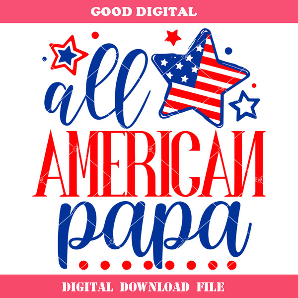 All American Papa Svg, All American Dad Svg, Patriotic Papa.jpg