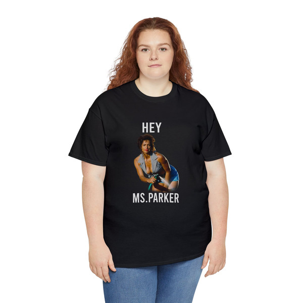 Hey Ms. Parker T-Shirt copy.jpg