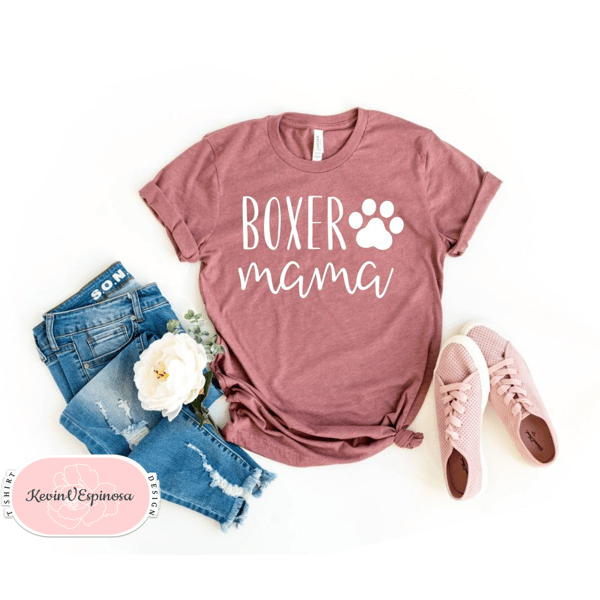 Boxer Shirt For Women Shirt Boxer dog Shirt For Dog Lovers Cute Dog Shirt For Women Boxer Mama Shirt Perfect Gift For Boxer Owners OK.jpg