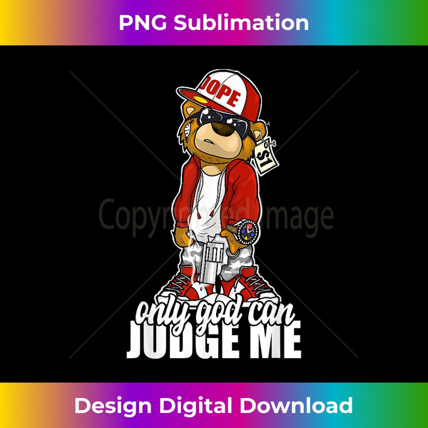 TT-20240114-24473_Only God Can Judge Me Hip Hop Teddy Christian Religion  1723.jpg