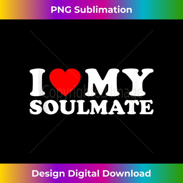 MX-20240115-13127_I Love My Soulmate, I Heart My Girlfriend Romantic Partner  0055.jpg