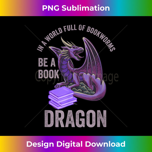 DP-20240125-11355_In A World Full Of Bookworms Be A Book Dragon 0787.jpg