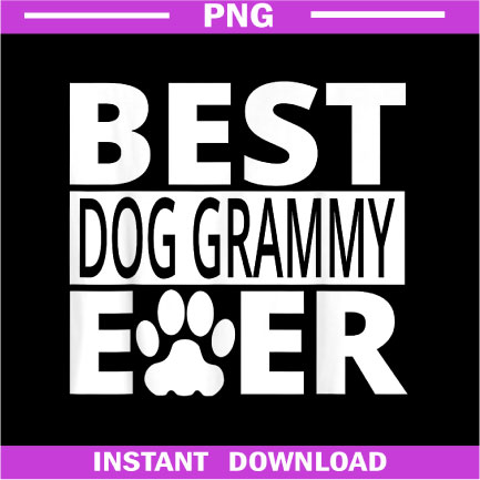 Best-Dog-Grammy-Ever--Dog-Grandma-Gifts-PNG-Download.jpg