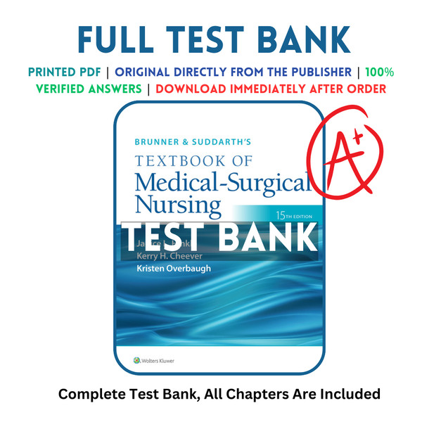 Test Bank For Brunner & Suddarth's Textbook of Medical-Surgical Nursing 15th edition Janice L Hinkle, Kerry H. Cheever.png.png