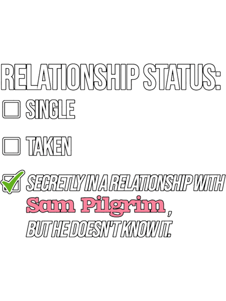 Sam Pilgrim - Relationship.png