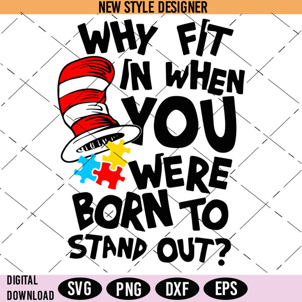 Why Fit In When You Were Born To Stand Out Svg Png.jpg