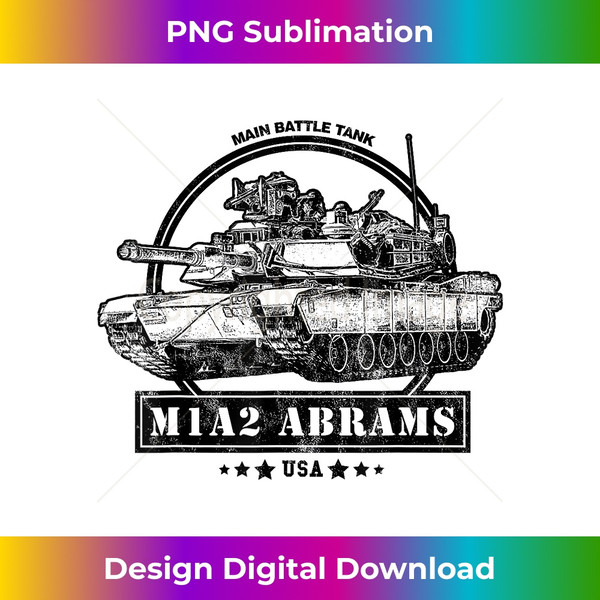 M1A2 Abrams Tank Shirt - US Army Tank - PNG Transparent Digital Download File for Sublimation