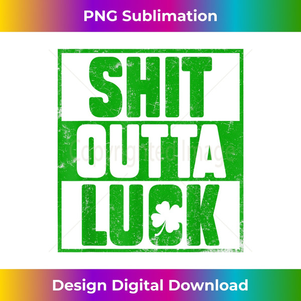 St Patricks Day Funny Shit Outta Luck Shamrock n Boy Girl 1 - Vintage Sublimation PNG Download