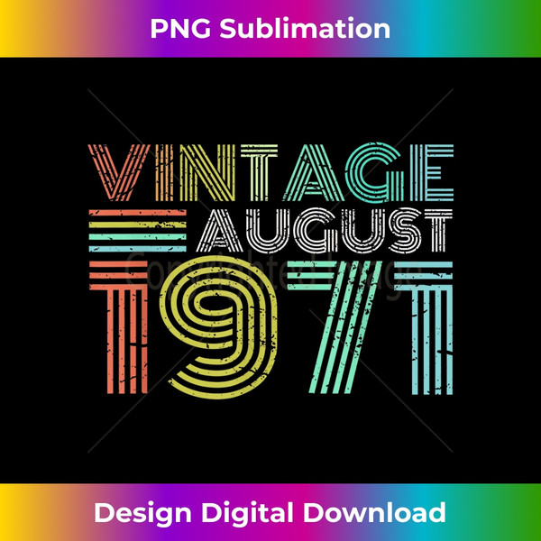 50th Birthday Vintage August 1971 50 Years Old - Instant Sublimation Digital Download