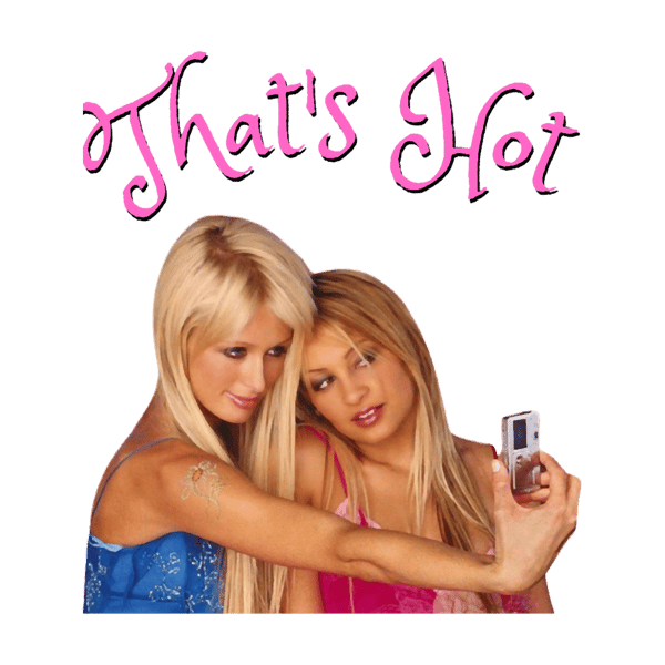 For Men Women _That_S Hot_ Paris Hilton Retro Vintage.png