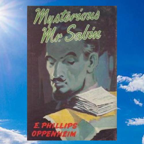 Mysterious Mr. Sabin By  E. Phillips Oppenheim.jpg