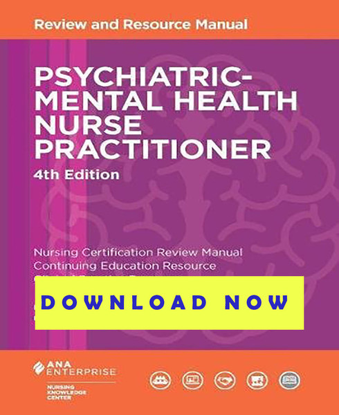 Psychiatric-Mental Health Nurse Practitioner Review and Resource Manual, 4th Edition 4th Ed.jpg