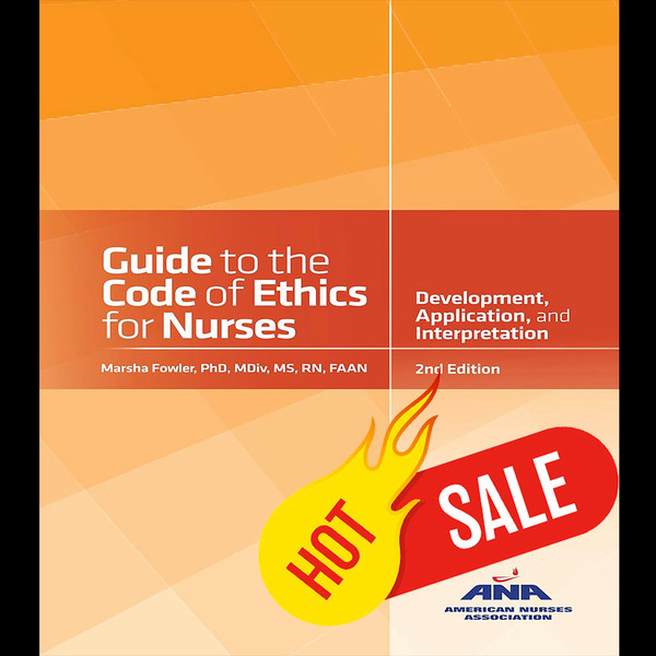 Guide to the Code of Ethics for Nurses With Interpretive Statements Development, Interpretation, and Application 2.jpg