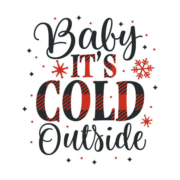 Baby its Cold outside.jpg