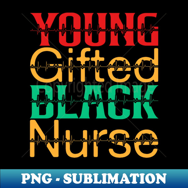 CY-50962_Young Gifted Black Nurse - Afro American Nurse Black Pride 2141.jpg