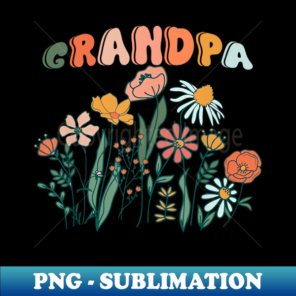 New GRANDPA Wildflower First Birthday Baby Shower - Retro PNG Sublimation Digital Download