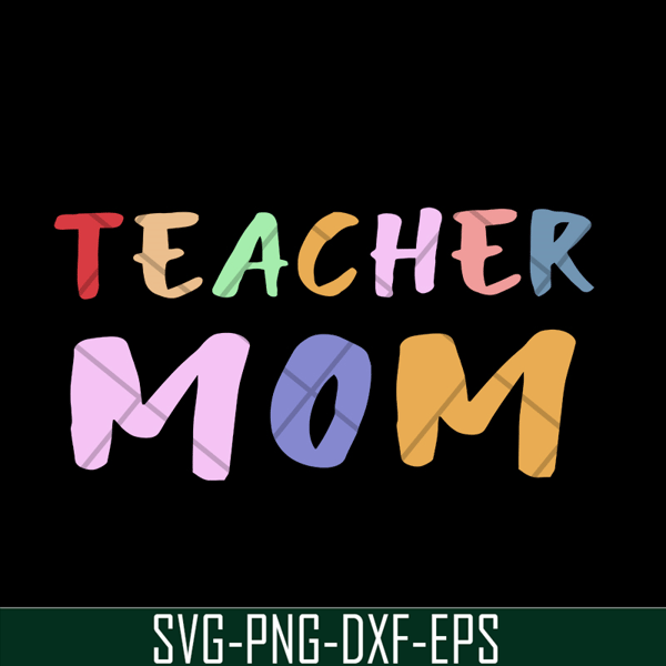 MTD02042120-Teacher mom svg, Mother's day svg, eps, png, dxf digital file MTD02042120.jpg