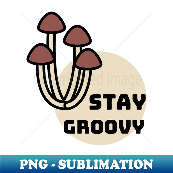 Mushroom 84 - Signature Sublimation PNG File - Boost Your Success with this Inspirational PNG Download