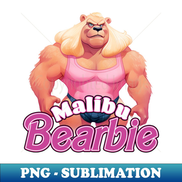 Malibu Bearbie  Drag Bear - Sublimation-Ready PNG File