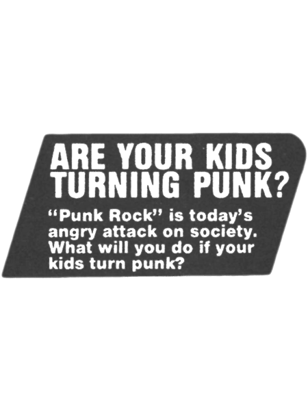 ARE YOUR KIDS TURNING PUNK  .png
