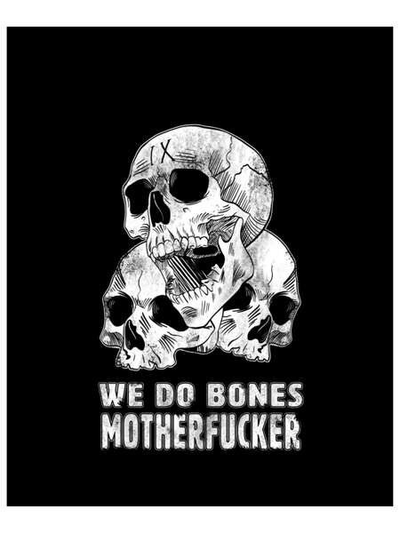 We do bones mother Graphic .png