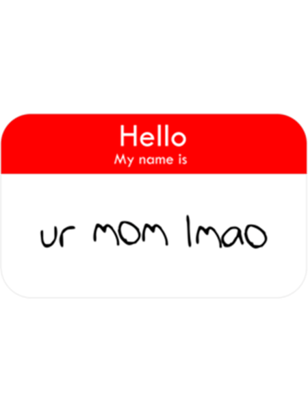 ur mom&quot; Nametag Active .png