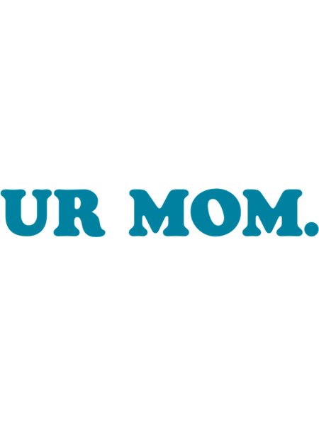 Your Mom Sticker   .png
