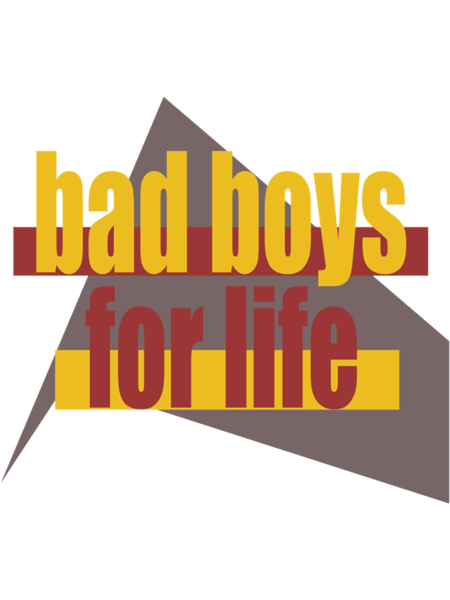 bad boys for life   .png