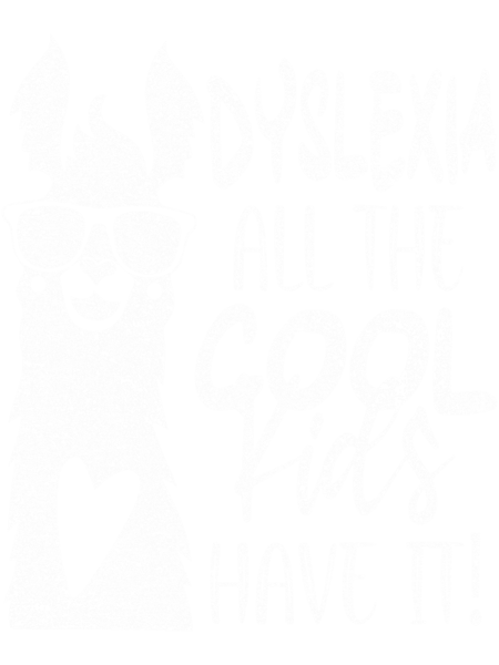 Dyslexia Awareness vintage - Dyslexia All The Cool Kids Have It ,dyslexia teacher, dyslexia, reading.png