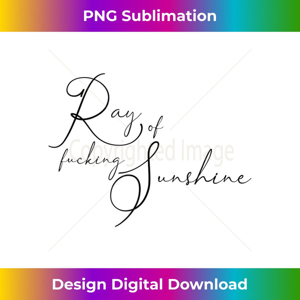 Swear Words Ray of Fucking Sunshine Inappropriate Gift 2 Tank Top 2 - Retro PNG Sublimation Digital Download