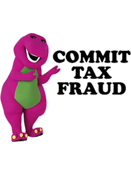 commit tax fraud Classic T-Shirt.png