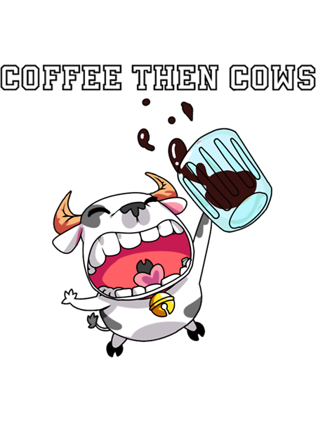 coffee then cows.png