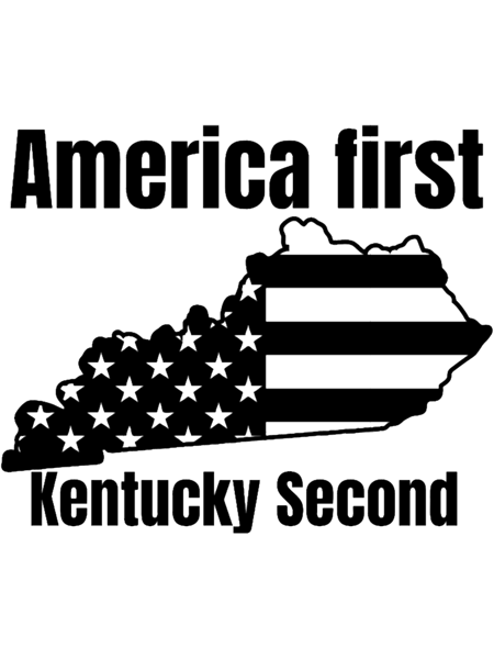 America first Kentucky second patriotic american .png